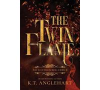 K T Anglehart The Twin Flame (Tascabile) Scottish Scrolls