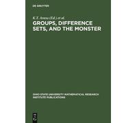 K.T. Arasu Groups, Difference Sets, and the Monster (Copertina rigida)
