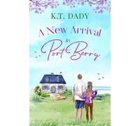 K T Dady A New Arrival in Port Berry (Tascabile) Port Berry