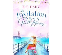 K T Dady An Invitation to Port Berry (Tascabile) Port Berry