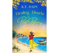 K T Dady Healing Hearts in Port Berry (Tascabile) Port Berry
