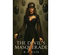 K T Elis The Devil's Masquerade (Tascabile)