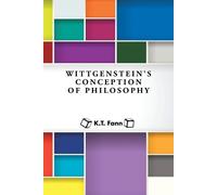 K T Fann Wittgenstein's Conception of Philosophy (Tascabile)