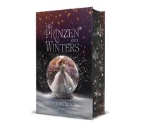 K. T. Steen Die Prinzen des Winters: Eisglut (Eisfeuer-Saga 2) (Tascabile)