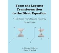 K Thomas R Davies Danie From the Lorentz Transformation to the Dira (Tascabile)