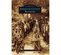 K. Todd Johnson Windy Thompson Johnston County Revisited (Tascabile)