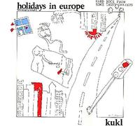 Kukl HOLIDAYS IN EUROPE (CD)