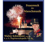 K.U.K.Regimentskapelle Nr.84 - Feuerwerk der Marschmusik