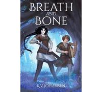 K V Johansen Breath and Bone (Tascabile)