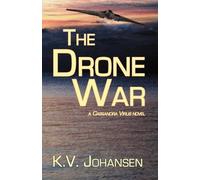 K.V. Johansen The Drone War (Tascabile) Cassandra Virus