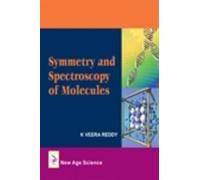 K .Veera Reddy Symmetry and Spectroscopy of Molecules (Copertina rigida)
