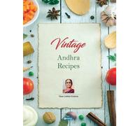 K Vijaya Lakshmi Vintage Andhra Recipes (English) (Copertina rigida)