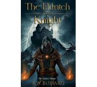 K W Bussard The Eldritch Knight (Copertina rigida) Ashen Throne Saga