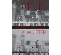 K. W. Jeter Noir (Tascabile)