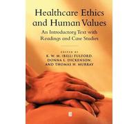 K. W. M. Fulford Healthcare Ethics and Human Values (Tascabile)
