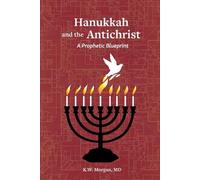 K W Morgan Hanukkah and the Antichrist (Tascabile)