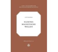 K.W. Wagner Elektromagnetische Wellen (Tascabile)