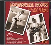 K.WEBSTER/K.KARL/M.ALLEN & O. - Louisiana Roots: the Jay Miller Story