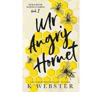K Webster Mr. Angry Hornet (Tascabile) Horn River Hornet