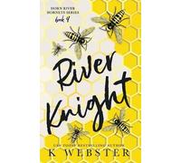 K Webster River Knight (Tascabile) Horn River Hornet