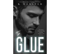 K Webster The Glue (Tascabile)