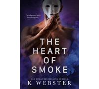 K Webster The Heart of Smoke (Tascabile)