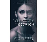 K Webster Whispers and the Roars (Tascabile)