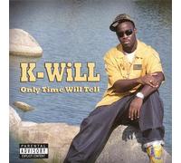 K-Will - Only Time Will Tell