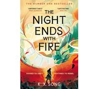 K. X. Song The Night Ends With Fire (Tascabile) Night Ends with Fire