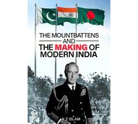 K Z Islam The Mountbattens and the Making of Modern India (Tascabile)