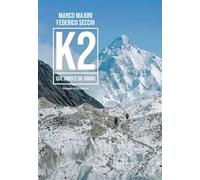 K2. Due amici e un sogno. Ediz. illustrata