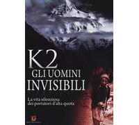 K2 Gli Uomini Invisibili