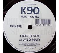 K90 / Rock The Show/Days Of Reality