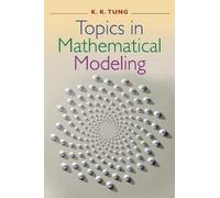 Ka-Kit Tung Topics in Mathematical Modeling (Copertina rigida)