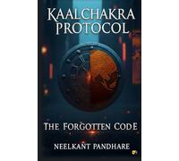 Kaalchakra Protocol: The Forgotten Code