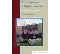 Kaale Belongings and Evangelical Becomings: An ethnography of Finnish Roma: 7