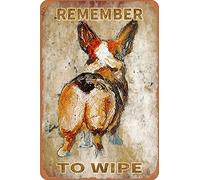 KAARIRI Targa in metallo retrò con scritta "Remember to Wipe Corgi Butt(1), decorazione da parete, stile shabby chic, 20,3 x 30,5 cm