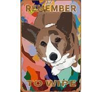 KAARIRI Targa in metallo retrò con scritta "Remember to Wipe Corgi Butt" (6), decorazione da parete, stile shabby chic, 30,5 x 20,3 cm
