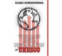 Kaarle Nordenstreng The Mass Media Declaration of UNESCO (Copertina rigida)
