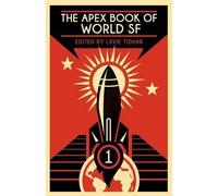 Kaaron Warren Aliette De Bodard The Apex Book of World SF (Tascabile)