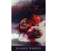 Kaaron Warren Dead Sea Fruit (Tascabile)