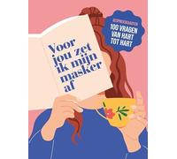 Kaartspel - Voor jou zet ik mijn masker af: Gesprekskaarten 100 vragen van hart tot hart