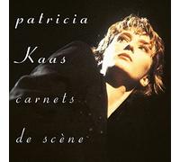 KAAS, PATRICIA - CARNETS DE SCENE