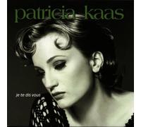 Kaas, Patricia - Je Te Dis Vous Import Edition by Kaas, Patricia (1993) Audio CD