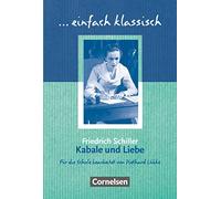 Kabale und Liebe - Schülerheft: Kabale und Liebe - Empfohlen für das 9./10. Schuljahr - Heft für Lernende