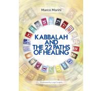 Marco Marini Kabbalah and the 22 Paths of Healing (Tascabile)