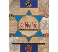 Kabbalah Decoder: Revealing the Messages of the Ancient Mystics