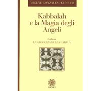 Kabbalah e la magia degli angeli - AA.VV.
