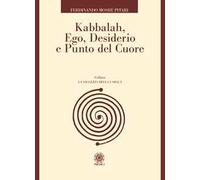 Libri Pitari Ferdinando Moshe - Kabbalah, Ego, Desiderio E Punto Del Cuore