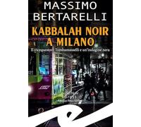 Kabbalah noir a Milano. Il vicequestore Tombamasselli e un'indagine nera